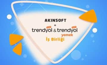 Akinsoft + Trendyol & Trendyol Yemek İş Birliği