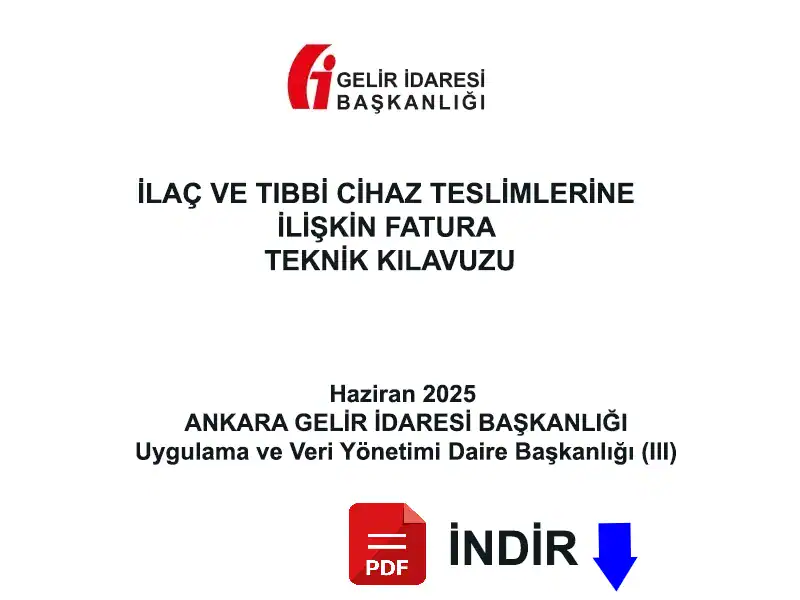 İlaç Ve Tibbi̇ Ci̇haz Tesli̇mleri̇ne İli̇şki̇n Fatura Tekni̇k Kilavuzu İndi̇r