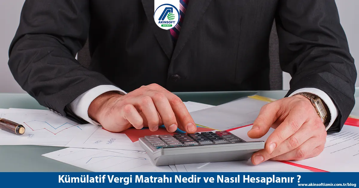 Kümülatif Vergi Matrahı Nedir ? 2025