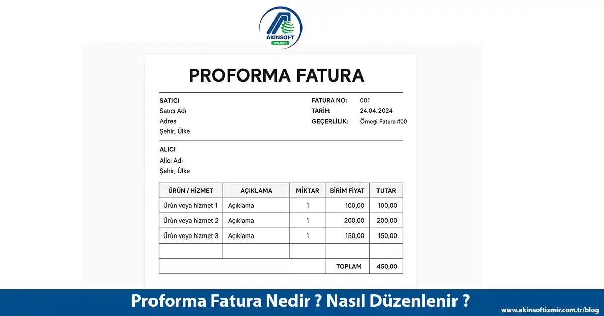 Proforma Fatura Nedir ? Nasıl Düzenlenir ?