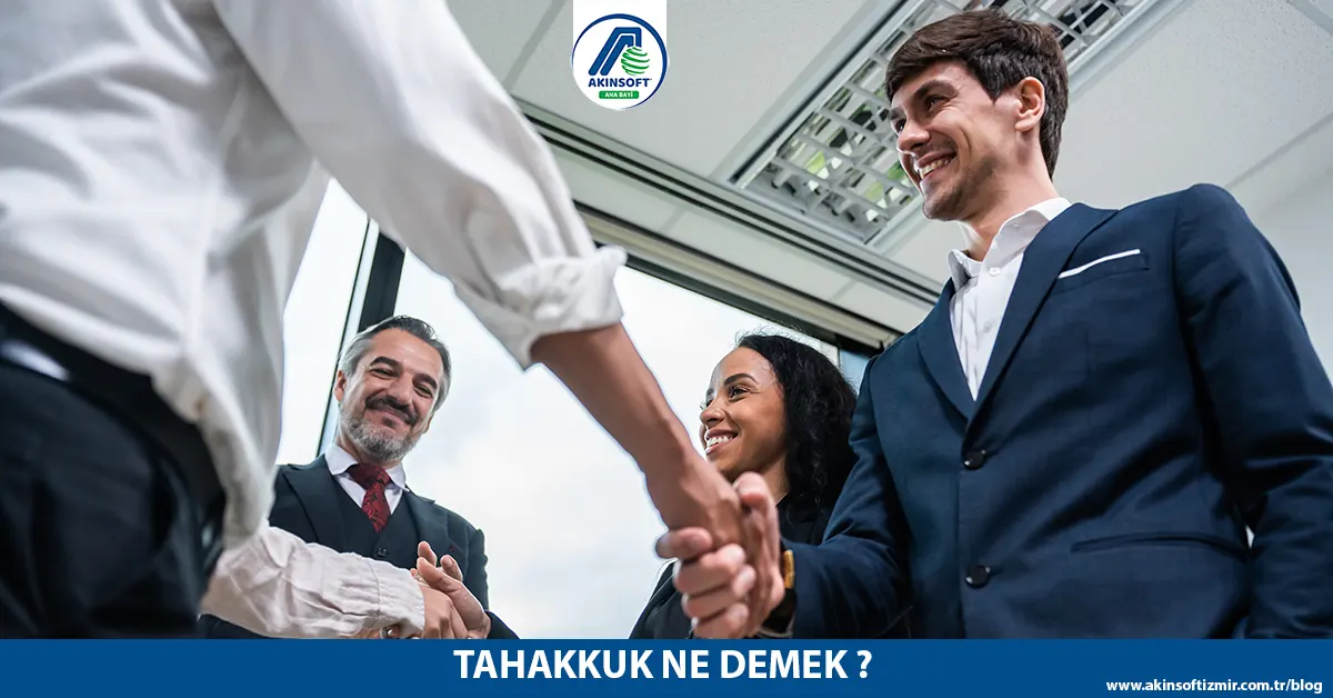Tahakkuk Ne Demek ?